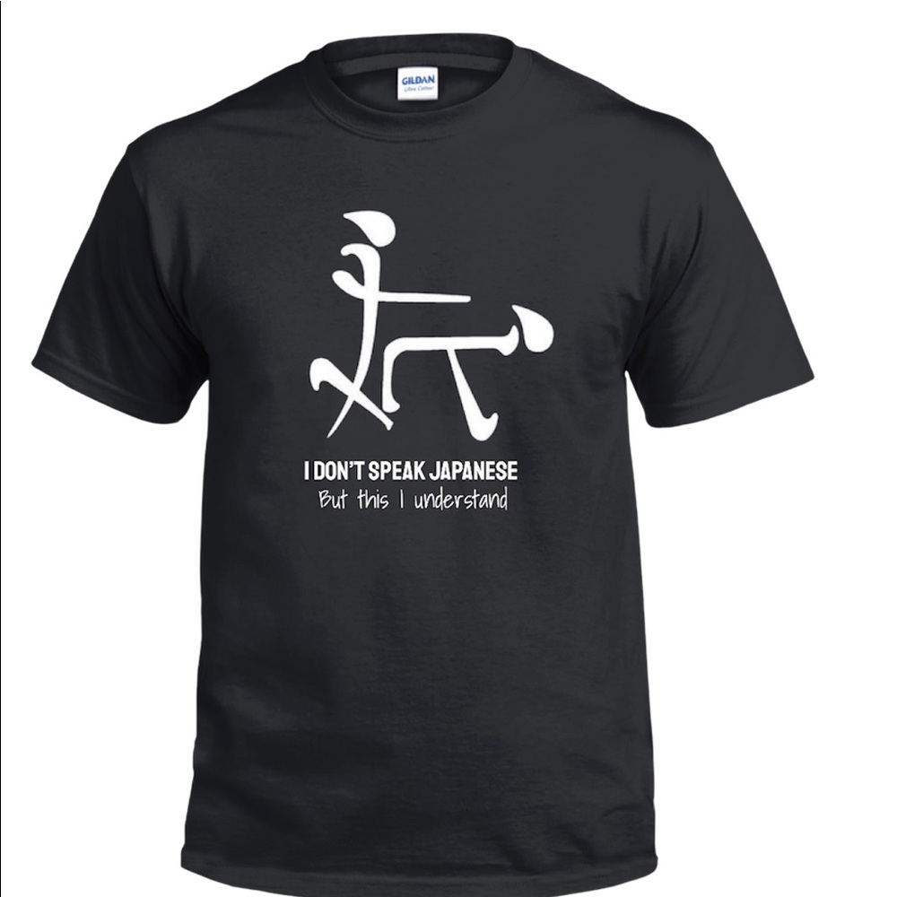 “ I don’t speak Japanese” custom unisex t shirt available in all sizes